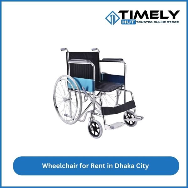 Wheelchair for Rent in Dhaka City Price in Bangladesh